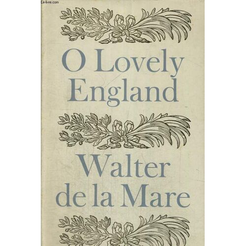 O Lovely England And Other Poems