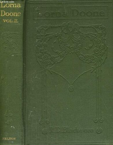 Lorna Doone, A Romance Of Exmoor, Vol. Ii