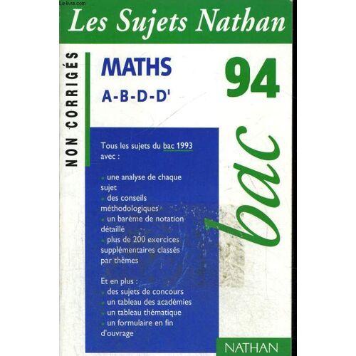 Les Sujets Nathan Non Corriges. Maths Terminales A-B-D-D'. Bac 94