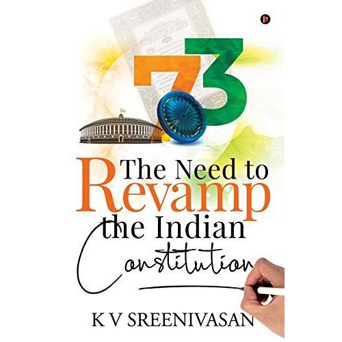 The Need To Revamp The Indian Constitution