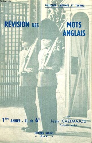 Collection Methode Et Travail - Revision Des Mots Anglais - 1ere Annee Ou Classe De 6°