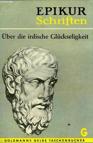 Schriften - Über Die Irdische Glückseligkeit