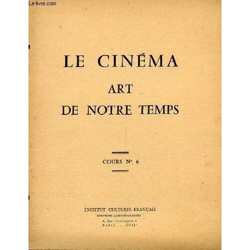 Le Cinema Art De Notre Temps Cours N°6