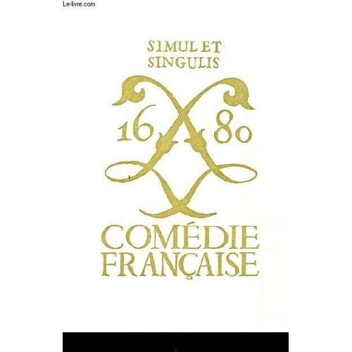 Simul Et Singulis 1680 Comedie Francaise