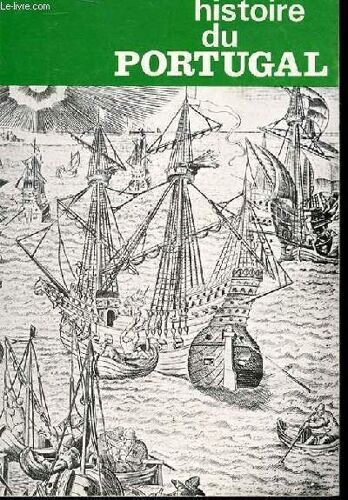 Histoire Du Portugal Origine Sur La Nationalite Independance Politique Et Organisation Du Territoire Decouvertes Et Expansion