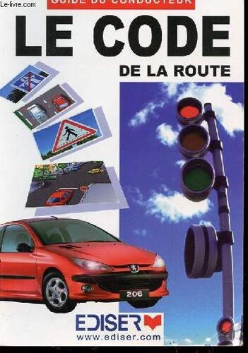 Guide Du Conducteur - Le Code De La Route