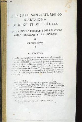 Le Prieuré San-Saturnino D'artajona Aux Xie Et Xiie Siècles. Contribution À L'histoire Des Relations Entre Toulouse Et La Navarre (Ouvrage Photocopié)