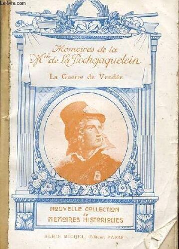 Memoires De La Marquise De La Rochejaquelein Sur La Guerre De Vendee