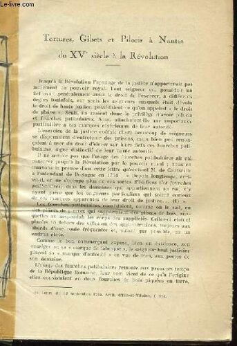 Tortures, Gibets Et Piloris À Nantes Du Xve Siècle À La Révolution - Géôles Et Prisons De Nantes - Kléber Et Les Mayençais En Vendée (Sept - Oct. 1793)