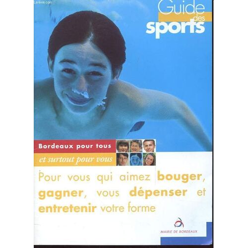 Guide Dessports - Bordeaux Pour Tous Et Surtout Pour Vous
