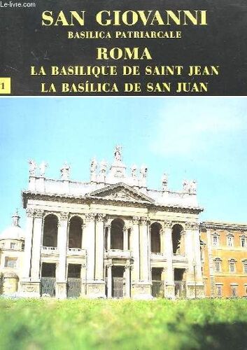 La Basilique De Saint Jean - San Giovanni Basilica Patriarcale