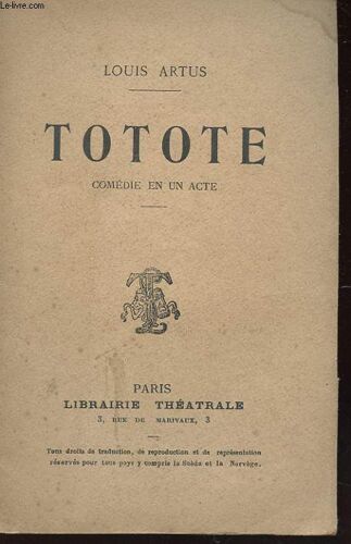 Totote - Comedie En Un Acte