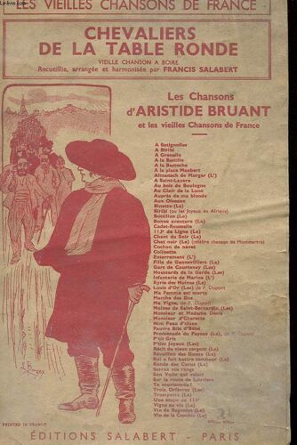 Chevaliers De La Table Ronde - Les Chansons D'aristide Bruant Et Les Vieilles Chansons De France