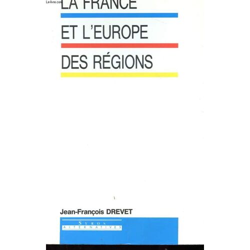 La France Et L'europe Des Régions