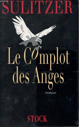 Le Complot Des Anges