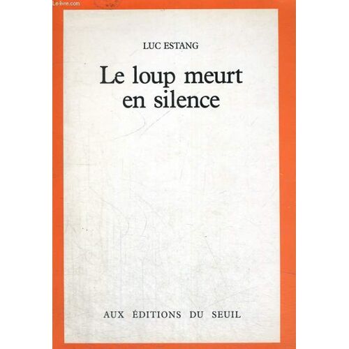 Le Loup Meurt En Silence