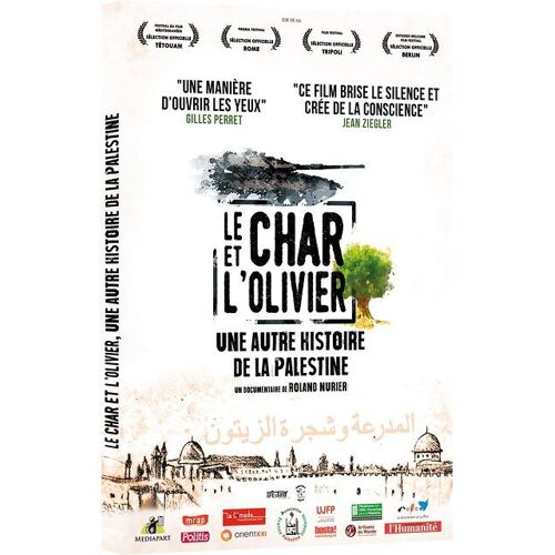 Le Char Et L'olivier - Une Autre Histoire De La Palestine - Édition Limitée