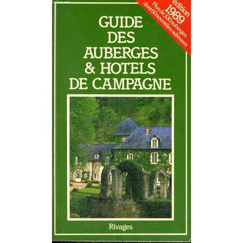 Guide Des Auberges Et Hôtels De Campagne