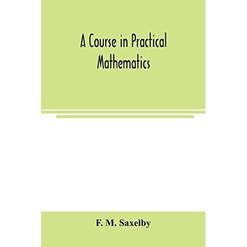 A Course In Practical Mathematics