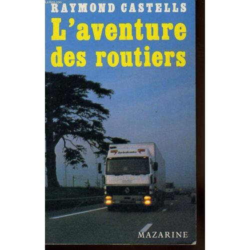 L'aventure Des Routiers
