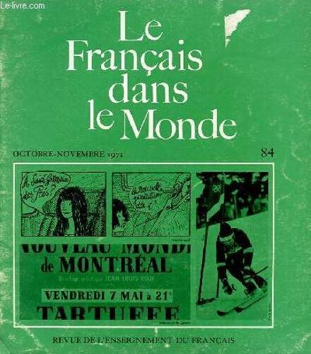 Le Francais Dans Notre Monde. N°84 Oct Nov 1971. Revue De L'enseignement Du Francais Hors De France. Raymond Queneau Artisan Du Langage Par Balignard. A Propos De L'orthographe Par Llasera. ...