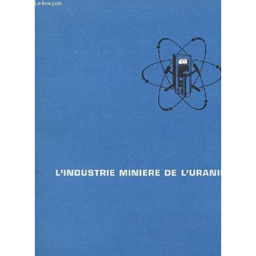L'industrie Miniere De L'uranium