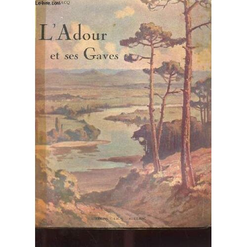 L'adour Et Ses Gaves