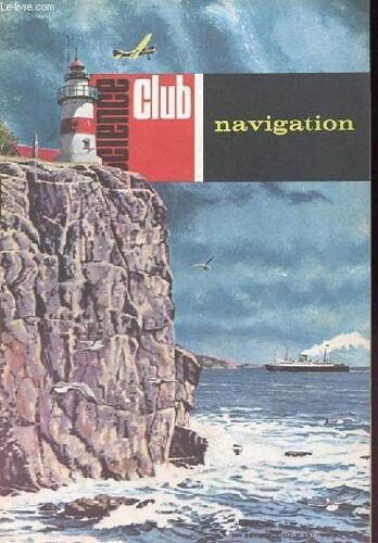 Science Club N° 44 : Navigation