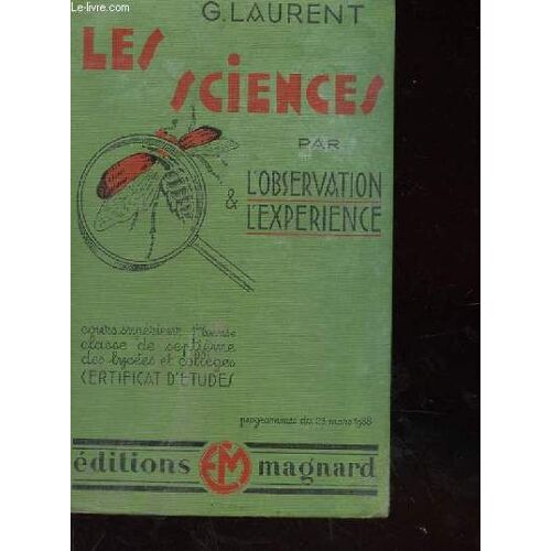 Les Sciences Par L'observation Et L'experience Cours Superieur 1ere Annee Classe De Septieme Des Lycees Et Colleges Certificat D'etudes