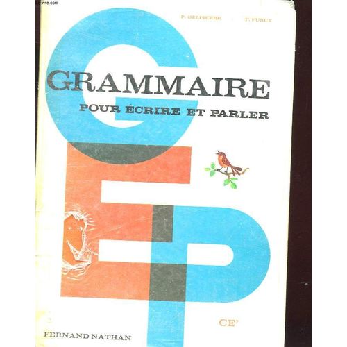 Grammaire Pour Ecrire Et Parler Ce2