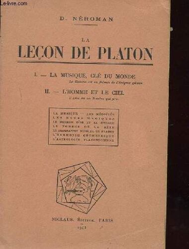 La Lecon De Platon. La Musique, Cle Du Monde. L'homme Et Le Ciel