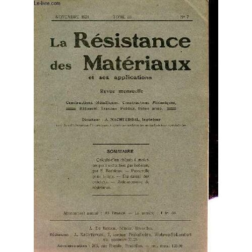 Revue Mensuelle De La Resistance Des Materiaux Et Ses Applications. N°7. Tome 3