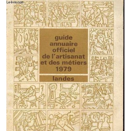 Guide Annuaire Officiel De L'artisanat Et Des Metiers. Landes. 1979