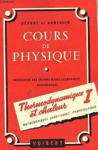 Cours De Physique Thermodynamique Et Chaleur 1 Preparation Aux Gandes Ecoles Scientifiques Propedeuptique
