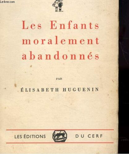 Les Enfants Moralement Abandonnes