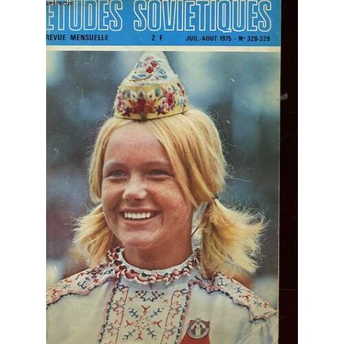 Revue Mensuelle - Etudes Sovietiques - Juillet/Aout 1975 - N° 328-329