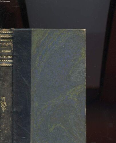 L'eglise Et Le Probleme De La Famille Vii - La Femme Et Le Foyer