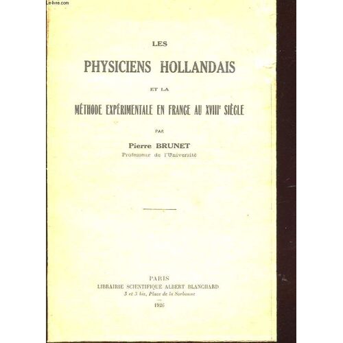 Les Physiciens Hollandais Et La Methode Experimentale En France Au Xviiie Siecle