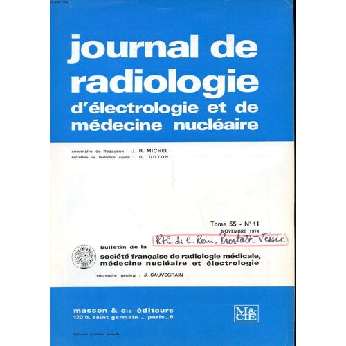 Lot De 2 Journaux De Radiologie D'electrologie Et De Medecine Nuclaire Tome 55 - N°11 Et N°6-7 - Juin/Juillet - Novembre 1974