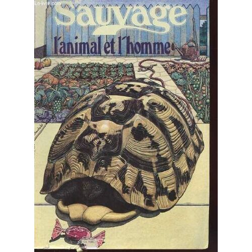 Le Sauvage N°58 - L'animal Et L'homme