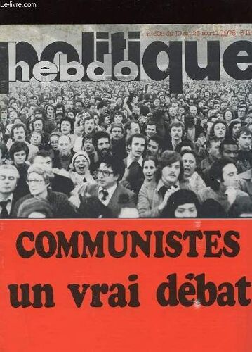 Politique Hebdo N°308 - Communistes Un Vrai Debat