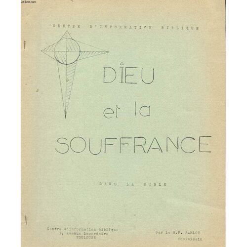 Dieu Et La Souffrance Dans La Bible