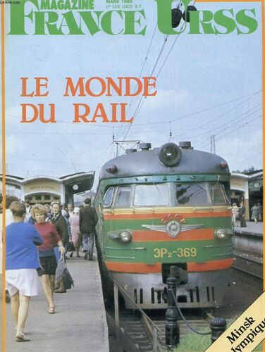 Revue - France Urss Magazine - Mars 1980 - N°126 - Le Monde Du Rail - Minsk Olympique