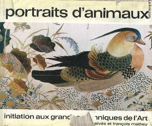 Portraits D'animaux - Initiation Aux Grandes Techniques De L'art