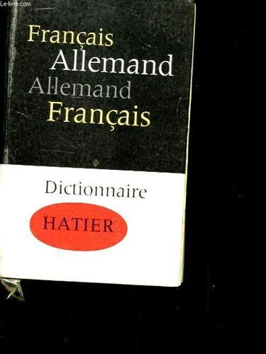 Dictionnaire Francais Allemand - Allemand Francais