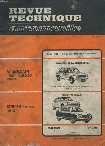 Revue Technique Automobile - Mai 1979 - N°389 - Evolution De La Construction Volkswagen Golf Scirocco - Etude Technique Citoën Gs 1130 Gs X3