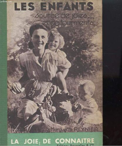 La Joie De Connaitre - Les Enfants Sources De Joies ... Et De Tourments