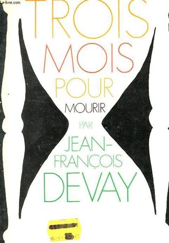 Trois Mois Pour Mourrir