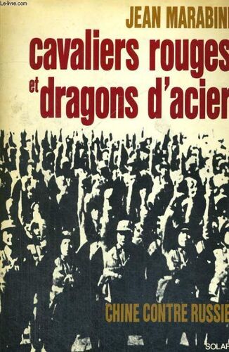 Cavaliers Rouges Et Dragons D'acier - Chine Contre Russie