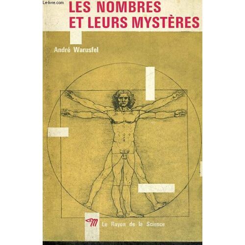 Les Nombres Et Leurs Mysteres - Collection Le Rayon De La Science N°9